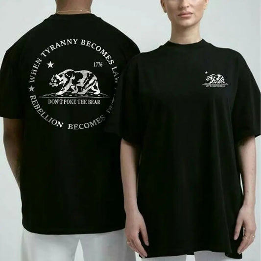 "DON'T POKE THE BEAR" 2-Sided T-Shirt - "When Tyranny Becomes Law, Rebellion Becomes Duty" Tee