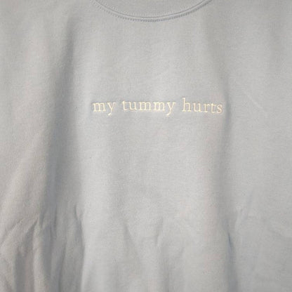 My Tummy Hurts Embroidered Sweatshirt - Embroidered Hoodie Funny - Embroidered Sweater