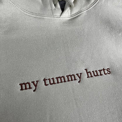 My Tummy Hurts Embroidered Sweatshirt - Embroidered Hoodie Funny - Embroidered Sweater