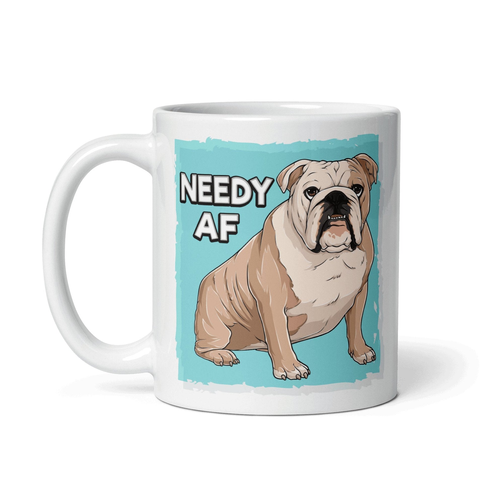 "Needy AF" English Bulldog Mug | Fawn & White Colored