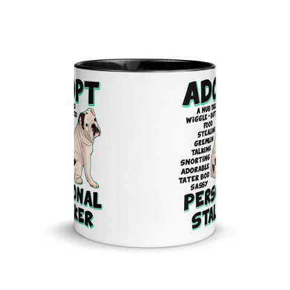 "Adopt A Personal Stalker" English Bulldog Mug | White & Black Colored