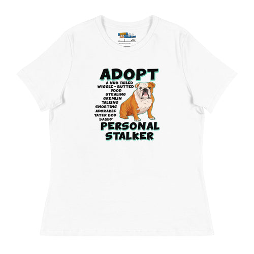 "Adopt A Personal Stalker" English Bulldog Women's Relaxed Tee | Red & White Colored