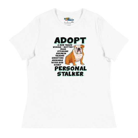 "Adopt A Personal Stalker" English Bulldog Women's Relaxed Tee | Red & White Colored