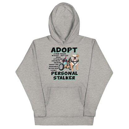 "Adopt A Personal Stalker" Female English Bulldog Unisex Hoodie | Fawn & White Colored with Spina Bifida in Wheelchair