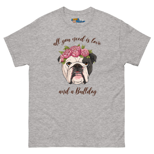 "All You Need Is Love and a Bulldog" Men's Tee | B&W Colored English Bulldog