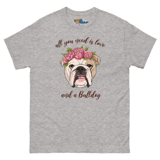 "All You Need Is Love and a Bulldog" Men's Tee | Fawn & White Colored English Bulldog