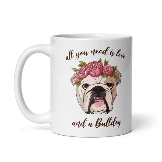"All You Need Is Love and a Bulldog" Mug | Fawn & White Colored
