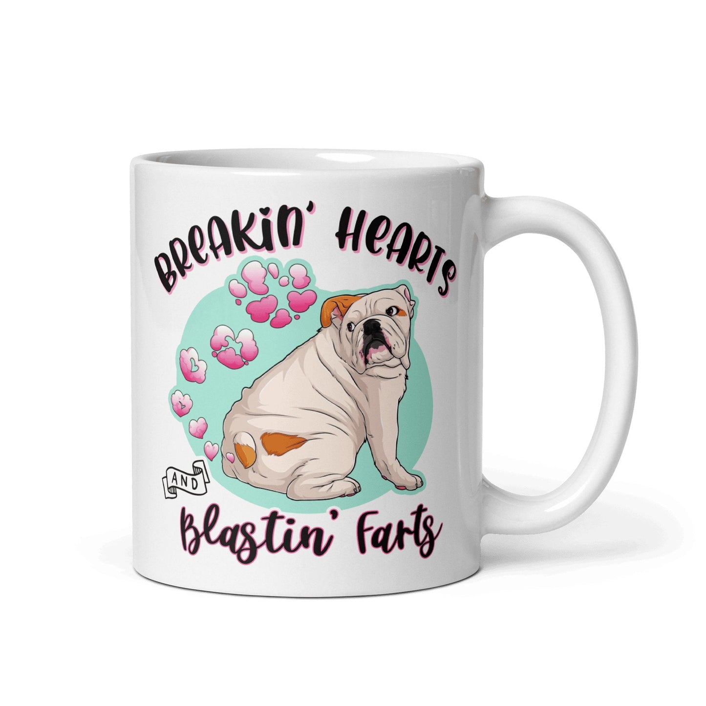"Breakin' Hearts and Blastin' Farts" English Bulldog Mug