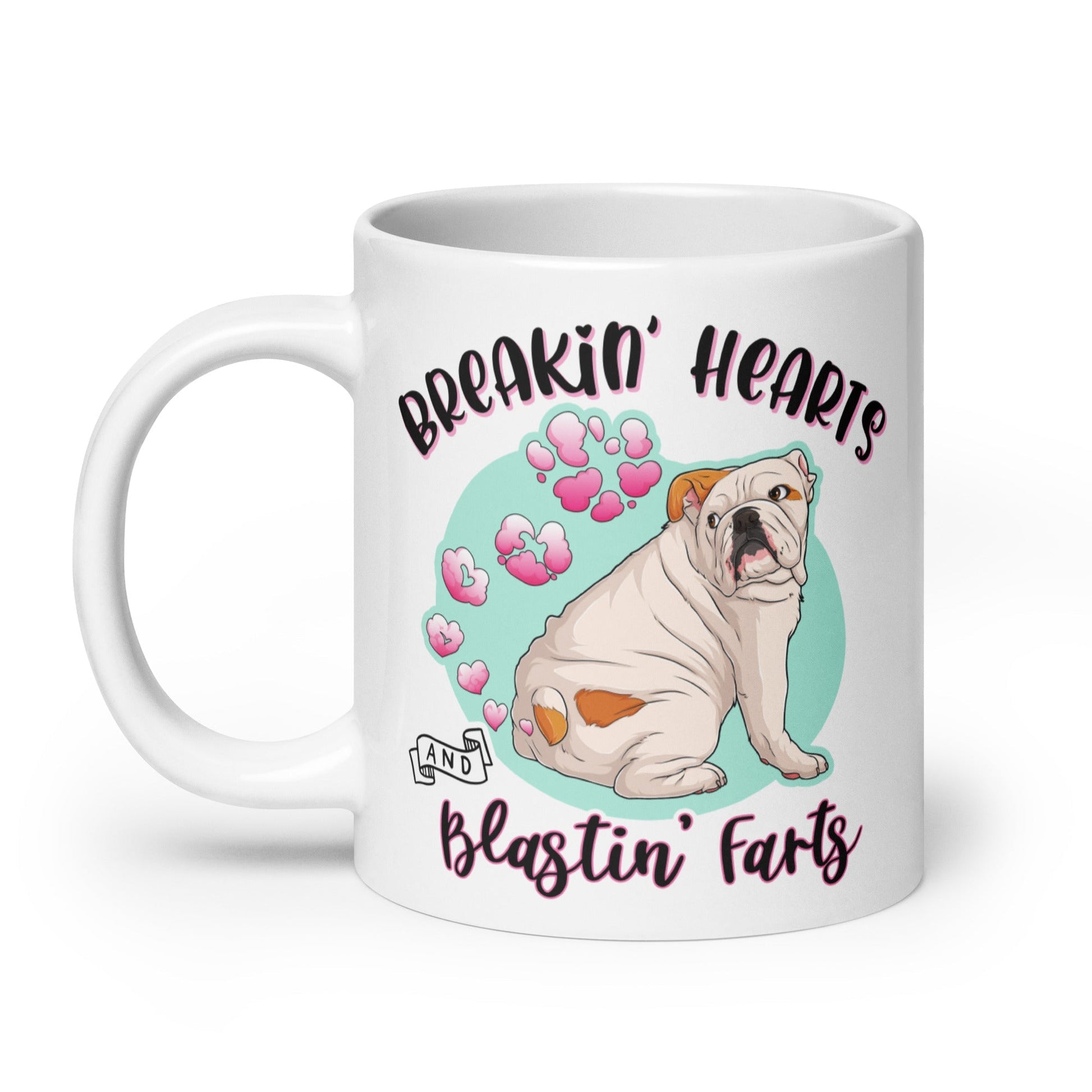 "Breakin' Hearts and Blastin' Farts" English Bulldog Mug