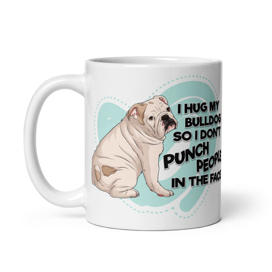 "I Hug My Bulldog" Mug | White & Fawn Colored