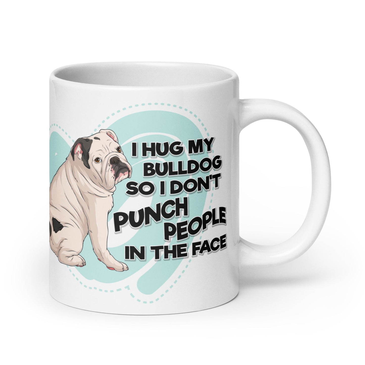 "I Hug My Bulldog" Mug | White & Black English Bulldog