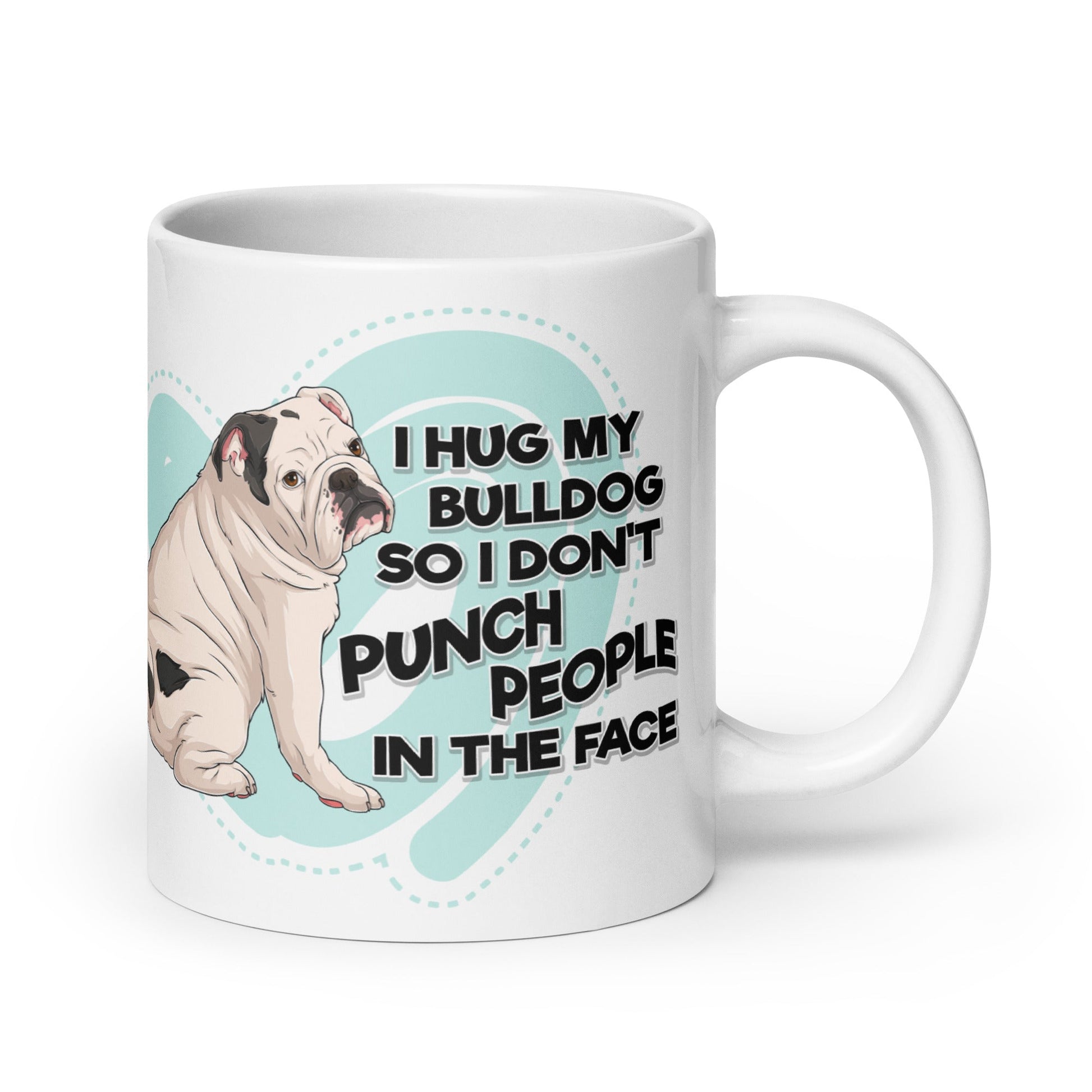 "I Hug My Bulldog" Mug | White & Black English Bulldog