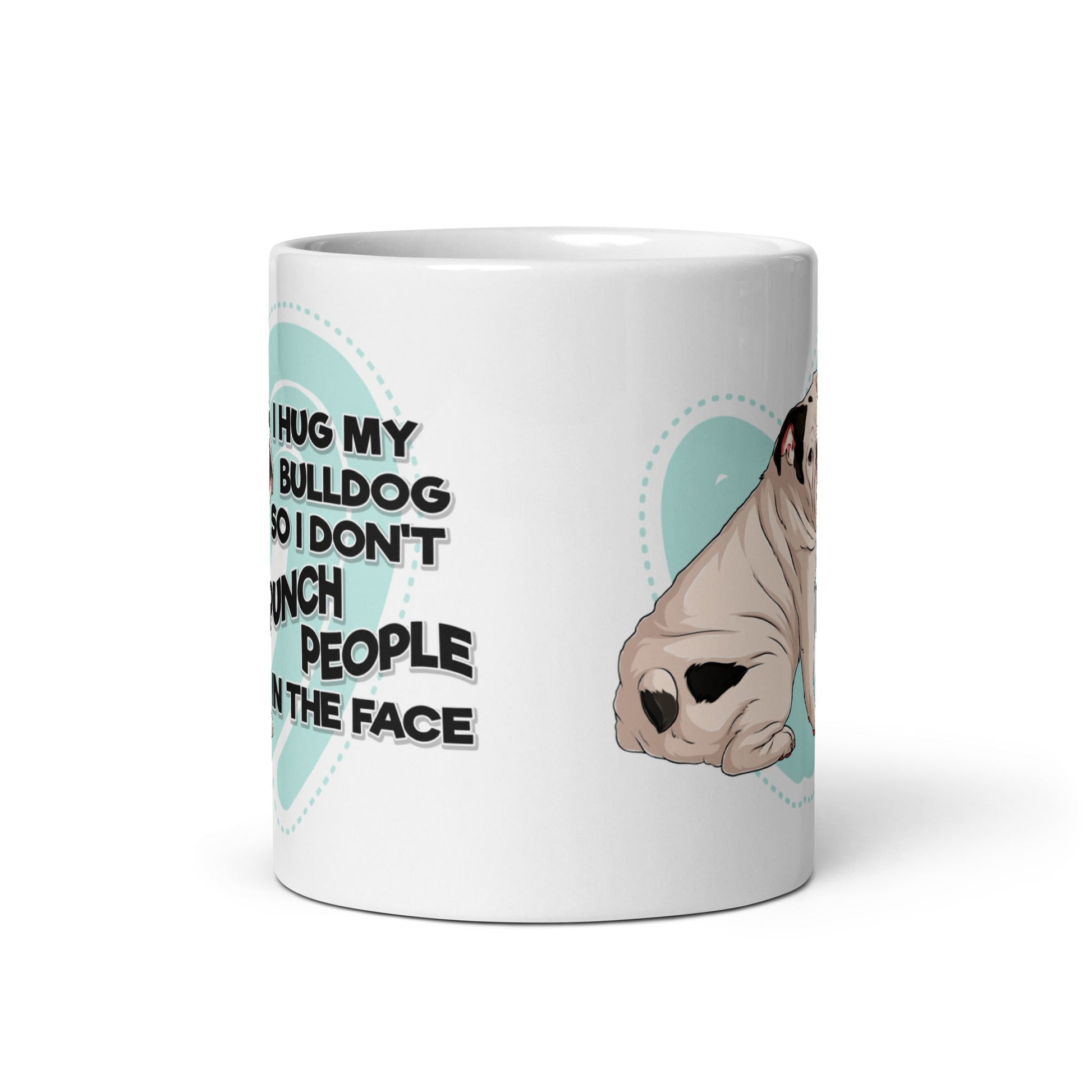 "I Hug My Bulldog" Mug | White & Black English Bulldog