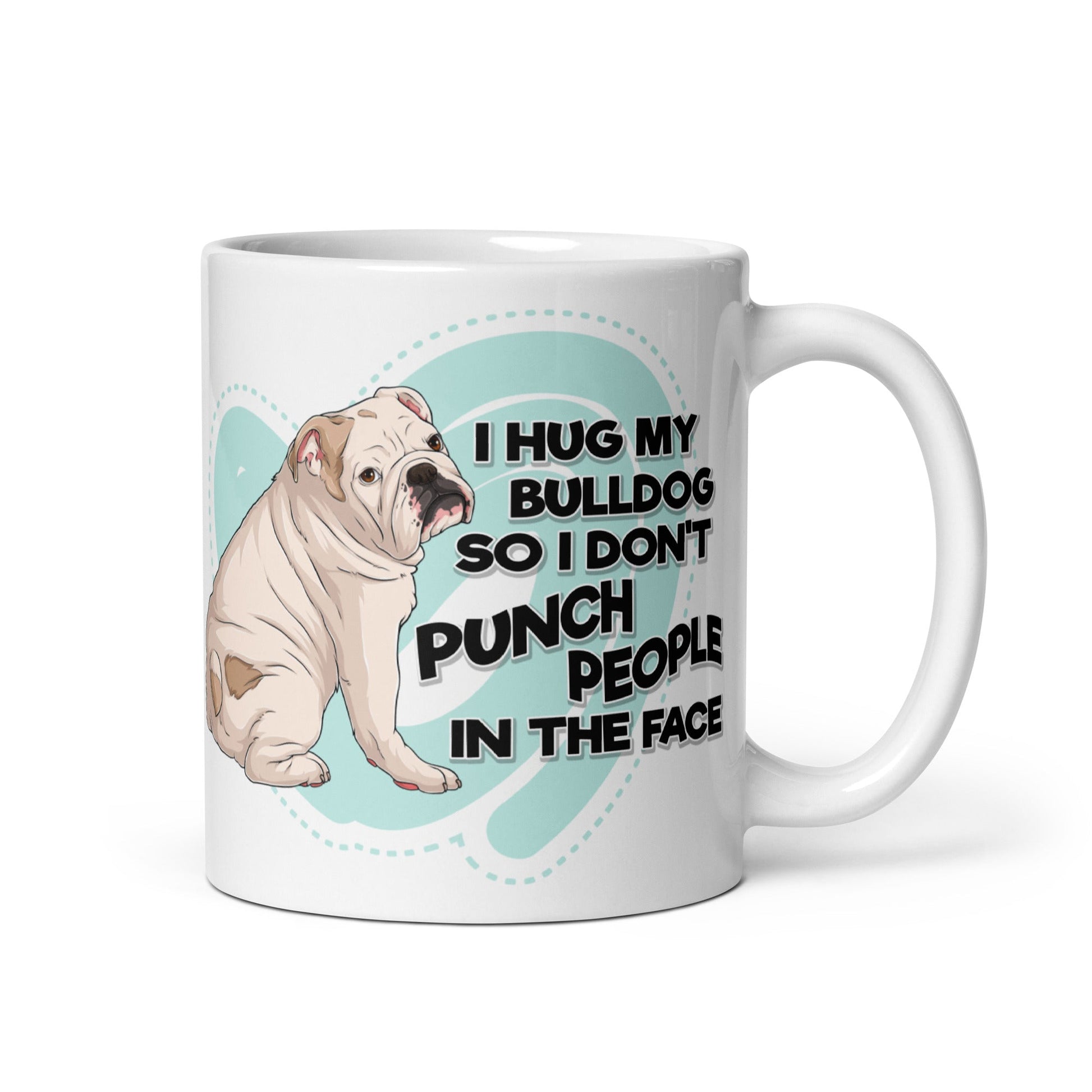 "I Hug My Bulldog" Mug | White & Fawn Colored