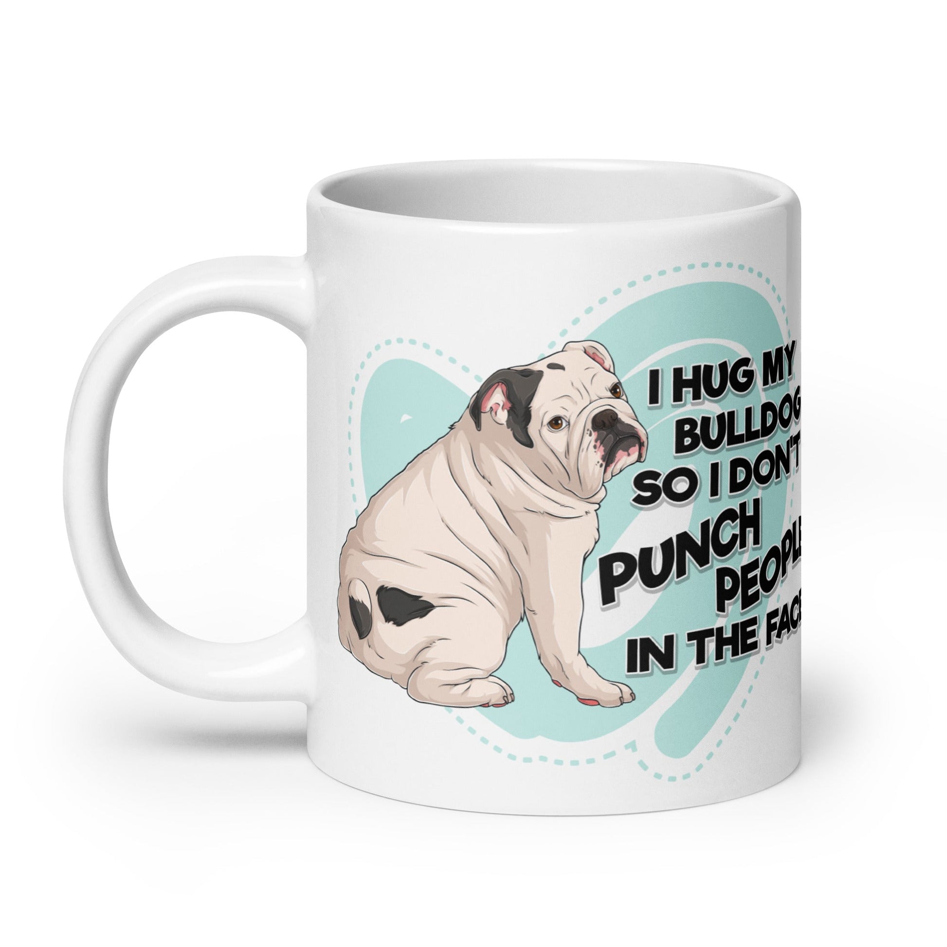 "I Hug My Bulldog" Mug | White & Black English Bulldog