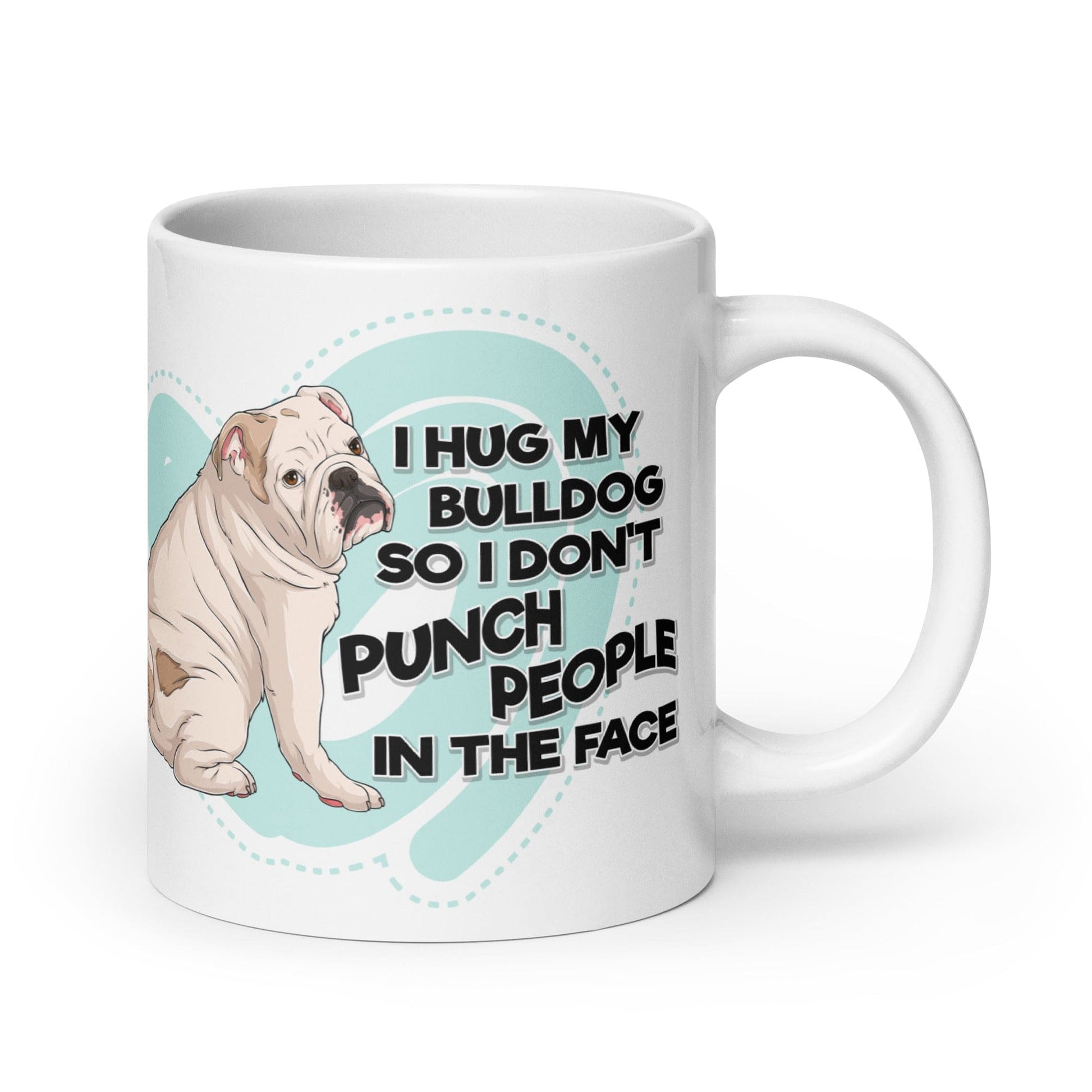 "I Hug My Bulldog" Mug | White & Fawn Colored