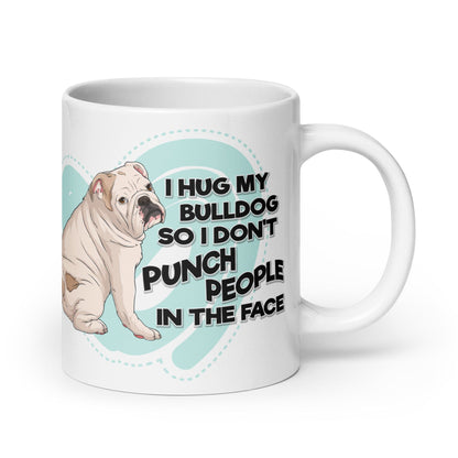 "I Hug My Bulldog" Mug | White & Fawn Colored