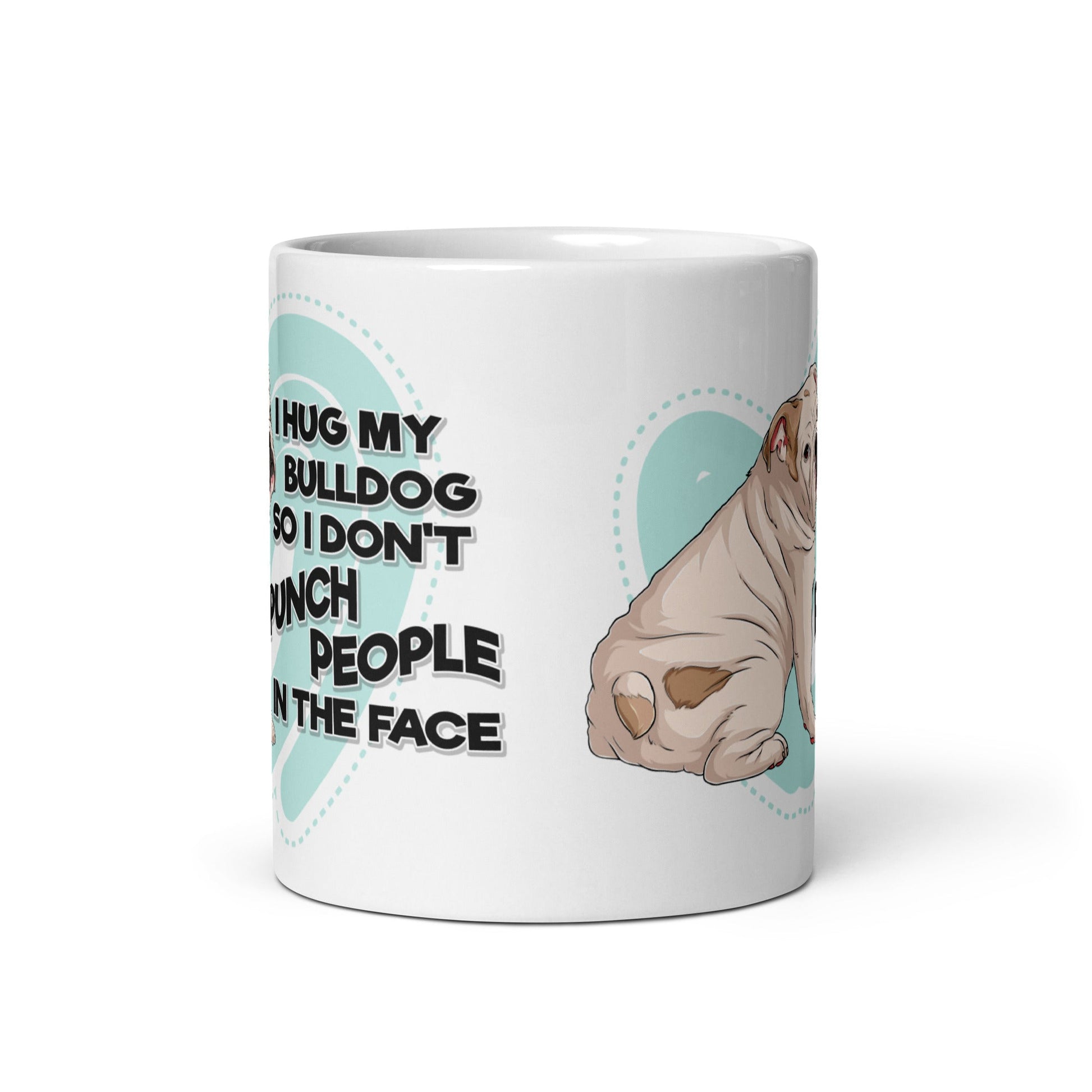 "I Hug My Bulldog" Mug | White & Fawn Colored