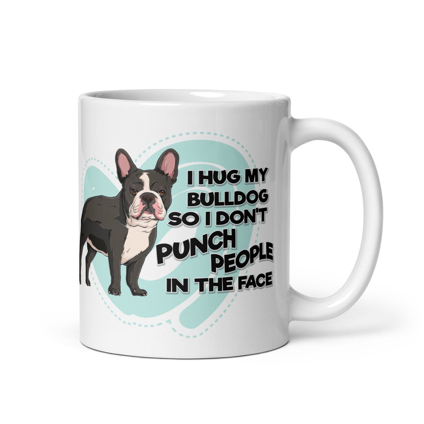 "I Hug My Bulldog" Mug | B&W Colored French Bulldog