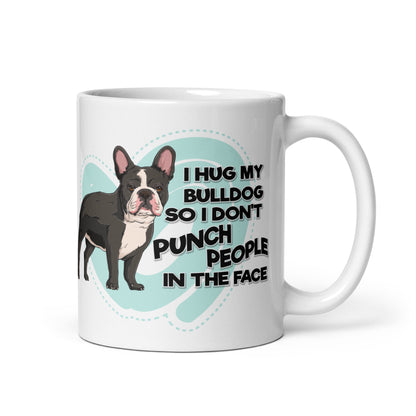 "I Hug My Bulldog" Mug | B&W Colored French Bulldog