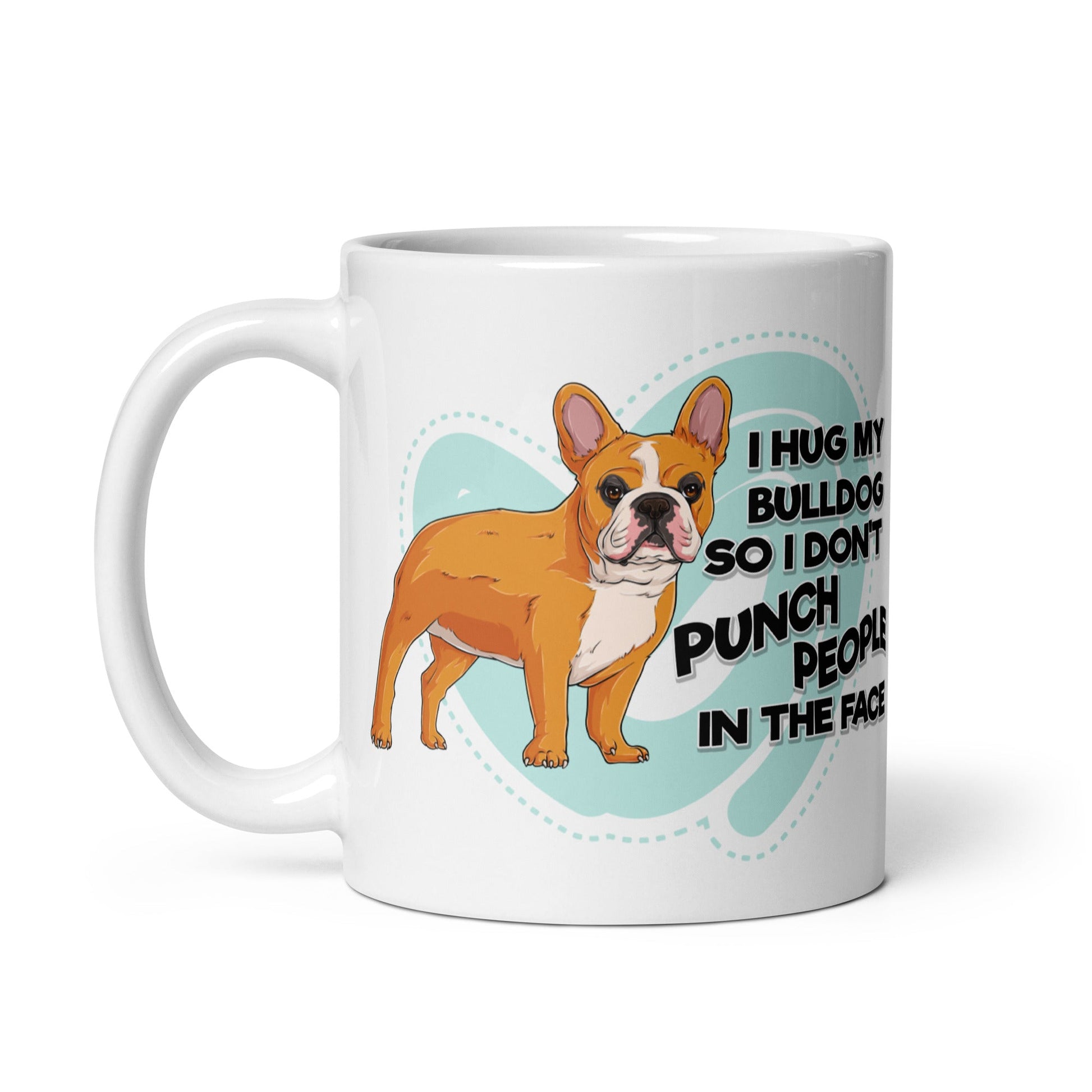 "I Hug My Bulldog" Mug | Red & White Colored French Bulldog