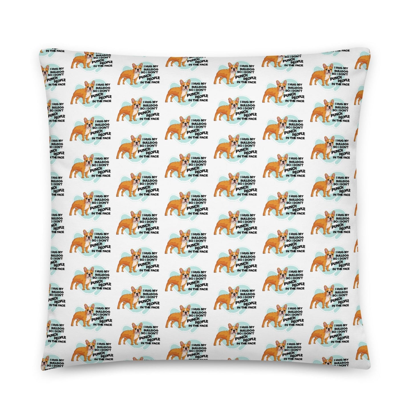"I Hug My Bulldog" Throw Pillow | Red & White Colored French Bulldog