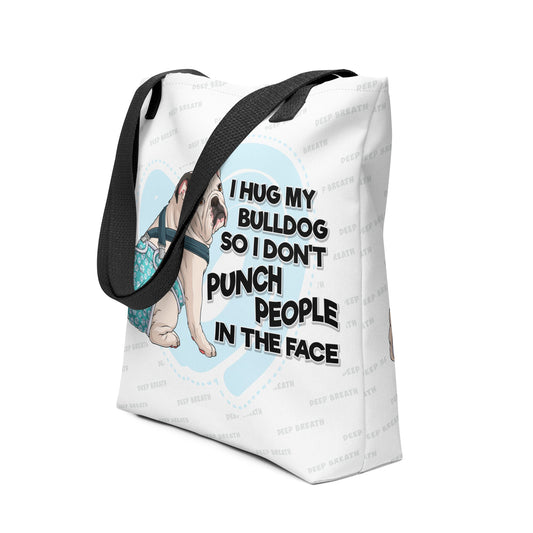 "I Hug My Bulldog" Tote Bag | White & Black Colored Male English Bulldog with Spina Bifida