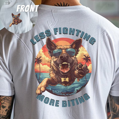 Less Fighting More Biting K9 Shirt