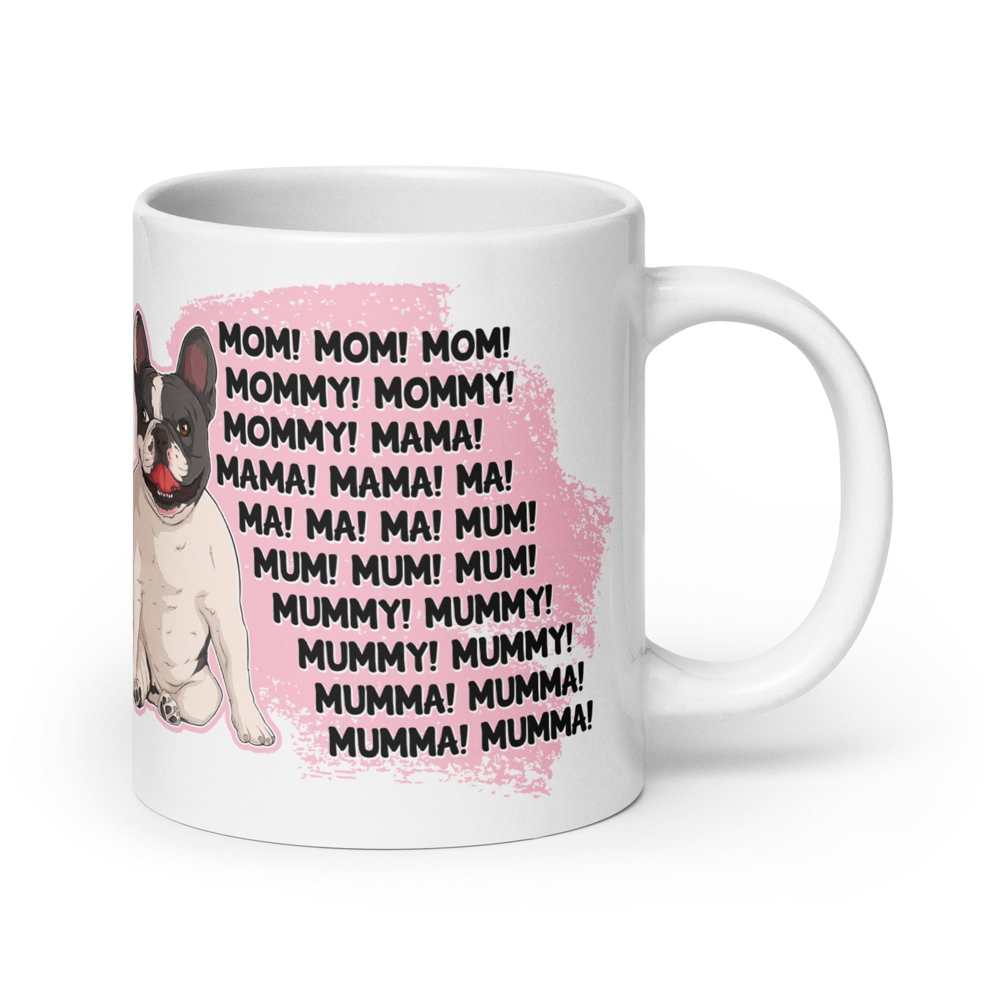 "Mom, Mommy, Mama" French Bulldog Mug | Black & White Colored